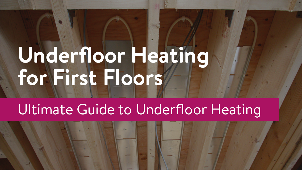 Underfloor Heating Upstairs | First Floor UFH | Nu-Heat